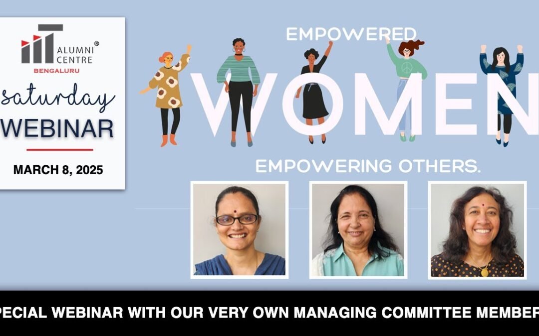 Empowered Women, Empowering Others – An IITACB Webinar