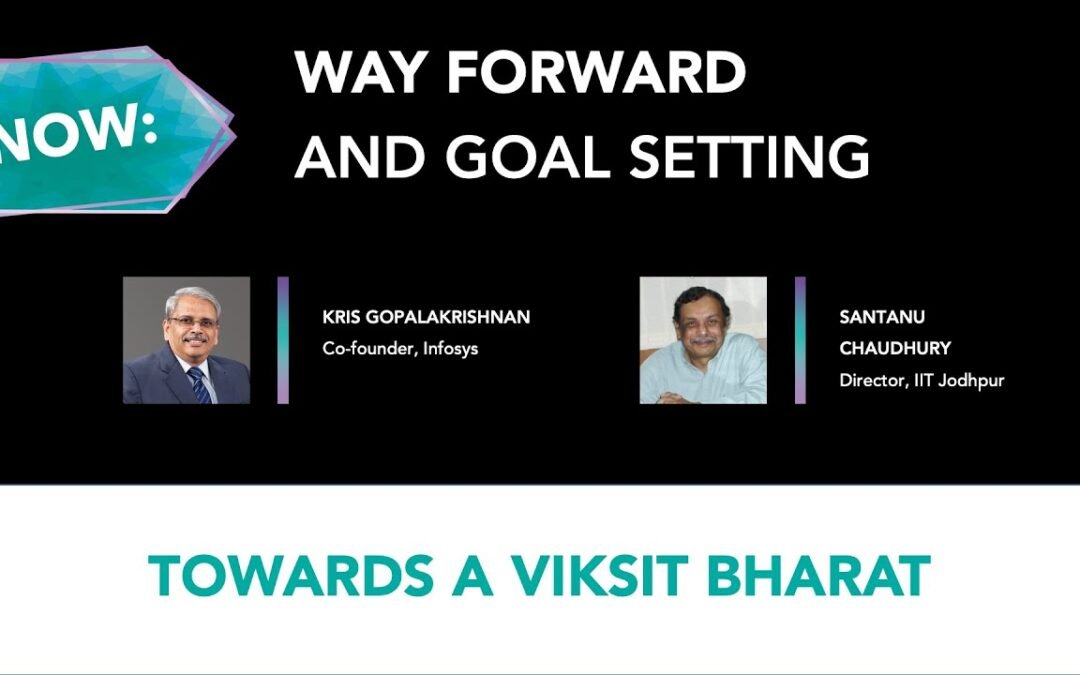 Way Forward And Goal Setting | Towards a Viksit Bharat