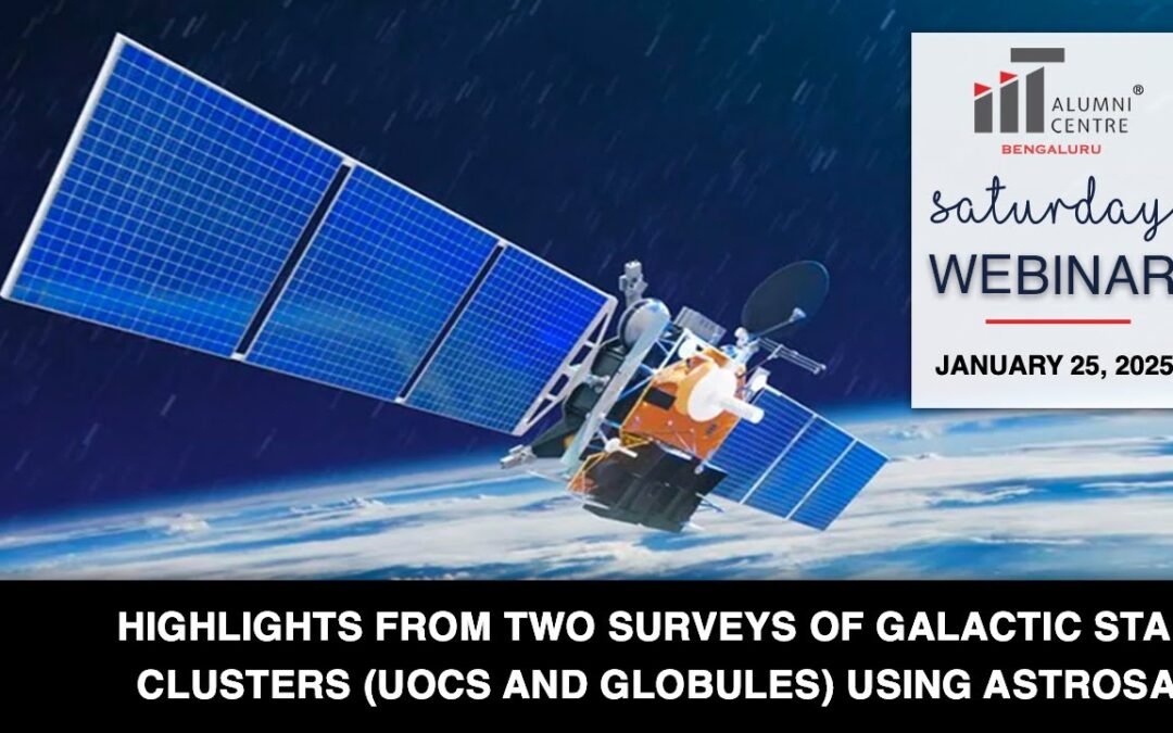 Highlights from Surveys of Galactic Star Clusters Using AstroSat – An IITACB Webinar