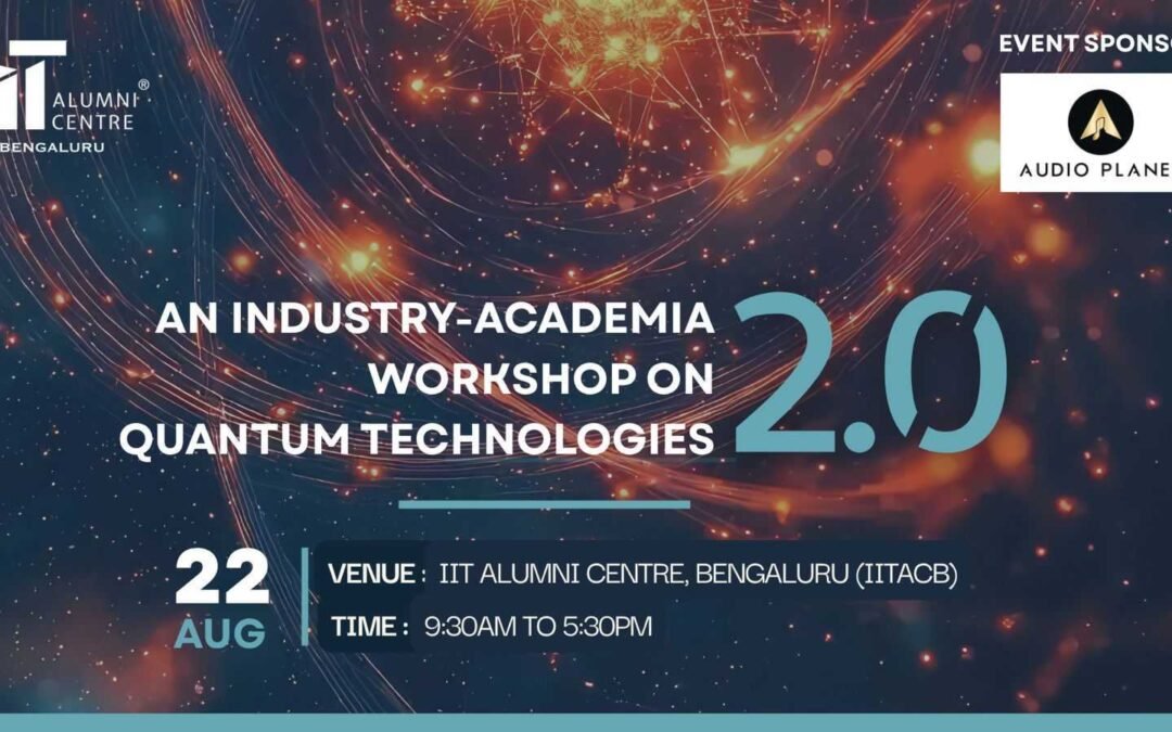 AN INDUSTRY-ACADEMIA WORKSHOP ON QUANTUM TECHNOLOGIES 2.0